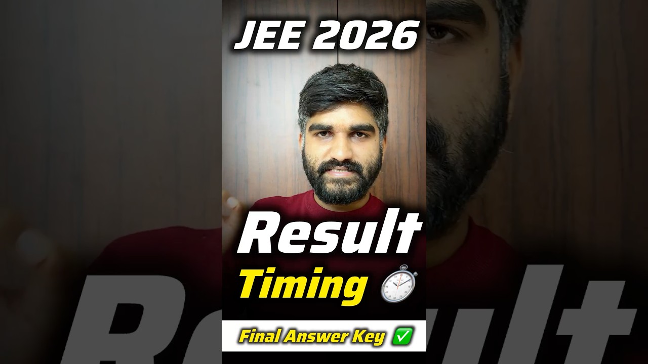 JEE Mains 2026 Result Timing⚠️ NTA Quick Update✅ |JEE Main Final Answer Key 2026 