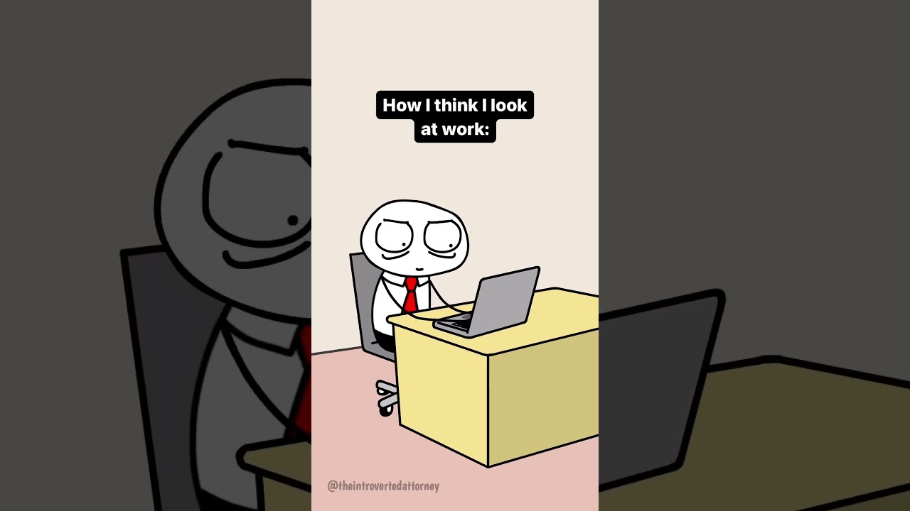 How I Think I Look at Work | Corporate Humor | Introverted Attorney Animation