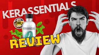 “KERASSENTIALS” Kerassentials Oil Review-⚠️