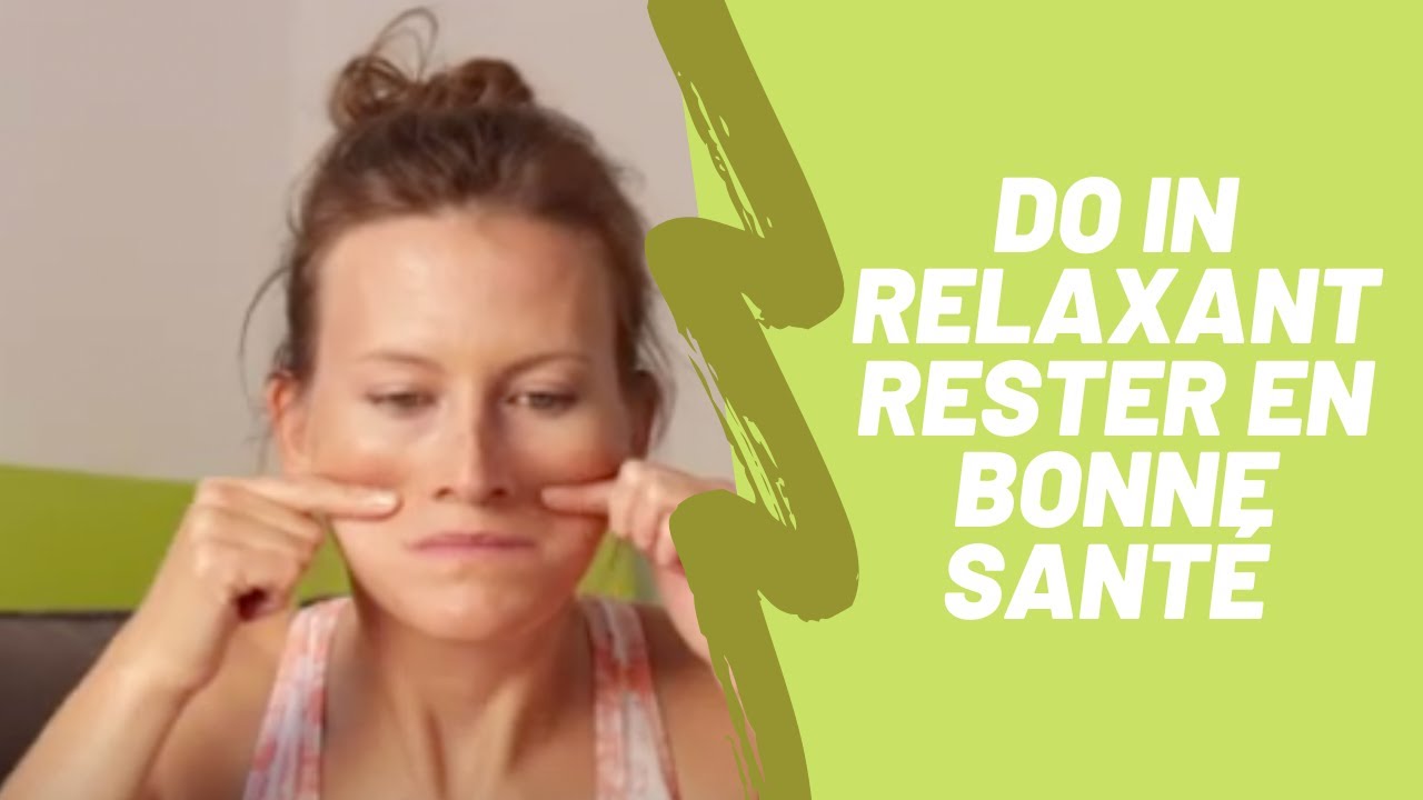 DO IN exercices relaxants (séance complète d'auto-massage à faire chaque soir)