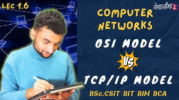 1.6 | OSI Reference Model vs TCP/IP Model | Computer Networks in Nepali