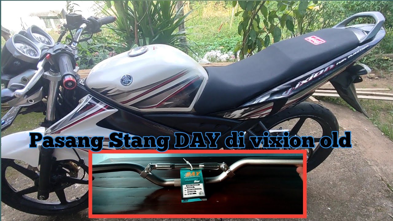 Pasang stang DAY di vixion old