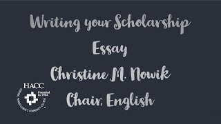 Writing an Essay for YOUR HACC Foundation Scholarship Application