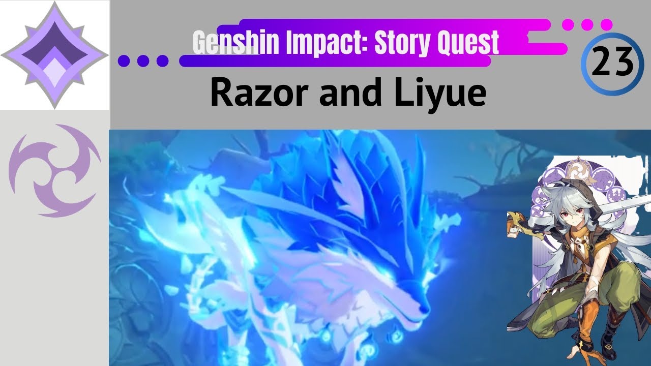 Genshin Impact | Episode 23 - Razor and Liyue