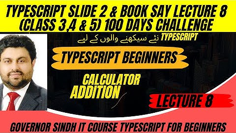 Typescript Lecture 8 slide and book Governor Sindh IT Course