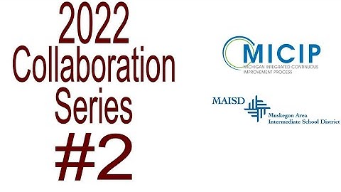 2022 MICIP Collaboration Series Session 2