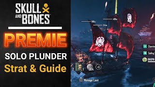 PREMIE SOLO Plunder LvL 14 - Strategy & Guide - Skull & Bones