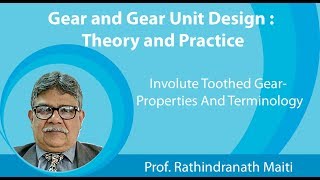 Lecture 4 : Involute Toothed Gear- Properties & Terminology