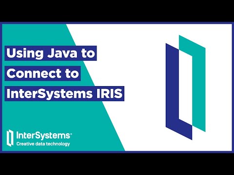 Using Java to Connect to InterSystems IRIS