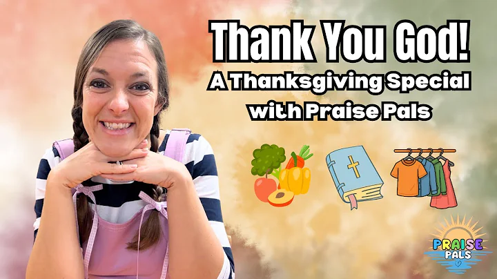 A Thankful Heart! | Thanksgiving Special for Kids 🍁 Praise Pals | Songs, ASL, Count to 10, Bible Fun
