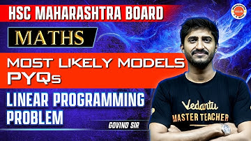 Most Likely Models & PYQs Linear Programming Problem (LPP) In One Shot | Mathematics| Govind Sir
