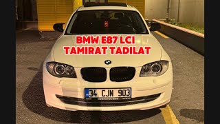 Bmw E87 Lci̇ Tamirat Tadilat