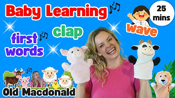 Baby Learning First Words & Gestures - Clapping, Waving, Pointing! Learn Farm Animals, Old Macdonald