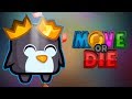 🐧 КОРОЛЕВСКИЙ ПИНГВИН С ДВУМЯ КОРОНАМИ - MOVE OR DIE (ДВИГАЙСЯ ИЛИ УМРИ)