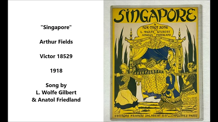 "Singapore" Arthur Fields on Victor 18529 (1918) s...