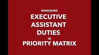 Managing Your Executive Assistant Duties in Priority Matrix screenshot 5