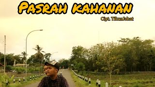 TikusJahat - Pasrah Kahanan (ft. Hamboll ft. Alpina Dewi [official M/V]