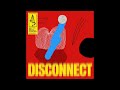 Emanuel Satie, Maga, Sean Doron, Tim Engelhardt - Disconnect (ft. Hannah Noelle)