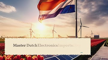 Master Dutch Electronics Imports: Key Rules!