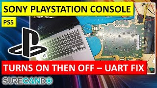 SONY PS5 Shuts Down Immediately After Boot - UART Repair Solution 80000009 80050000 Wealth