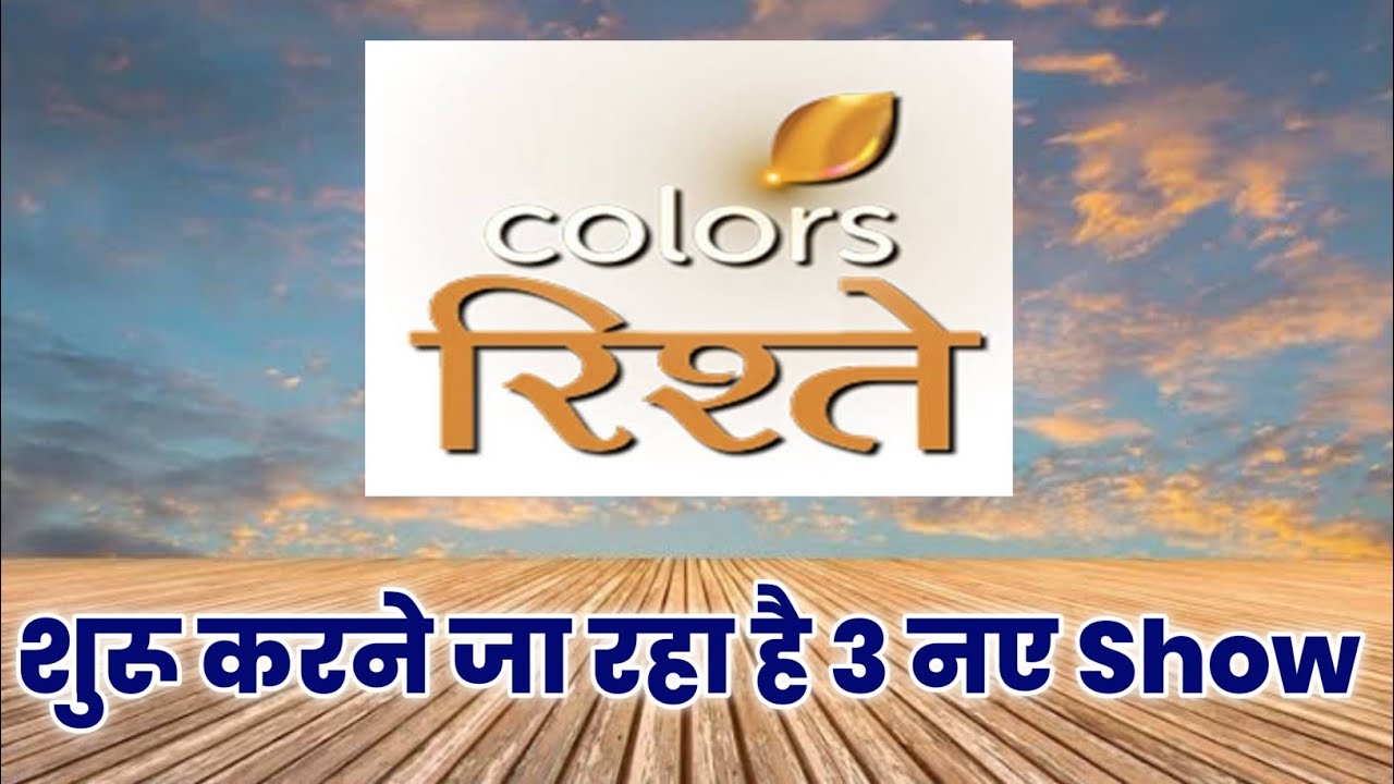 Colors Rishtey Channel Starts 3 New Shows on DD Free Dish 