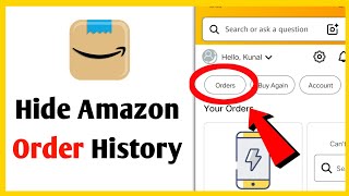 How To Hide Amazon Order History | How To Hide Amazon Order History On App