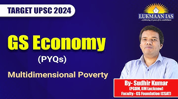 Multidimensional Poverty | By Sudhir Kumar | Lukmaan IAS