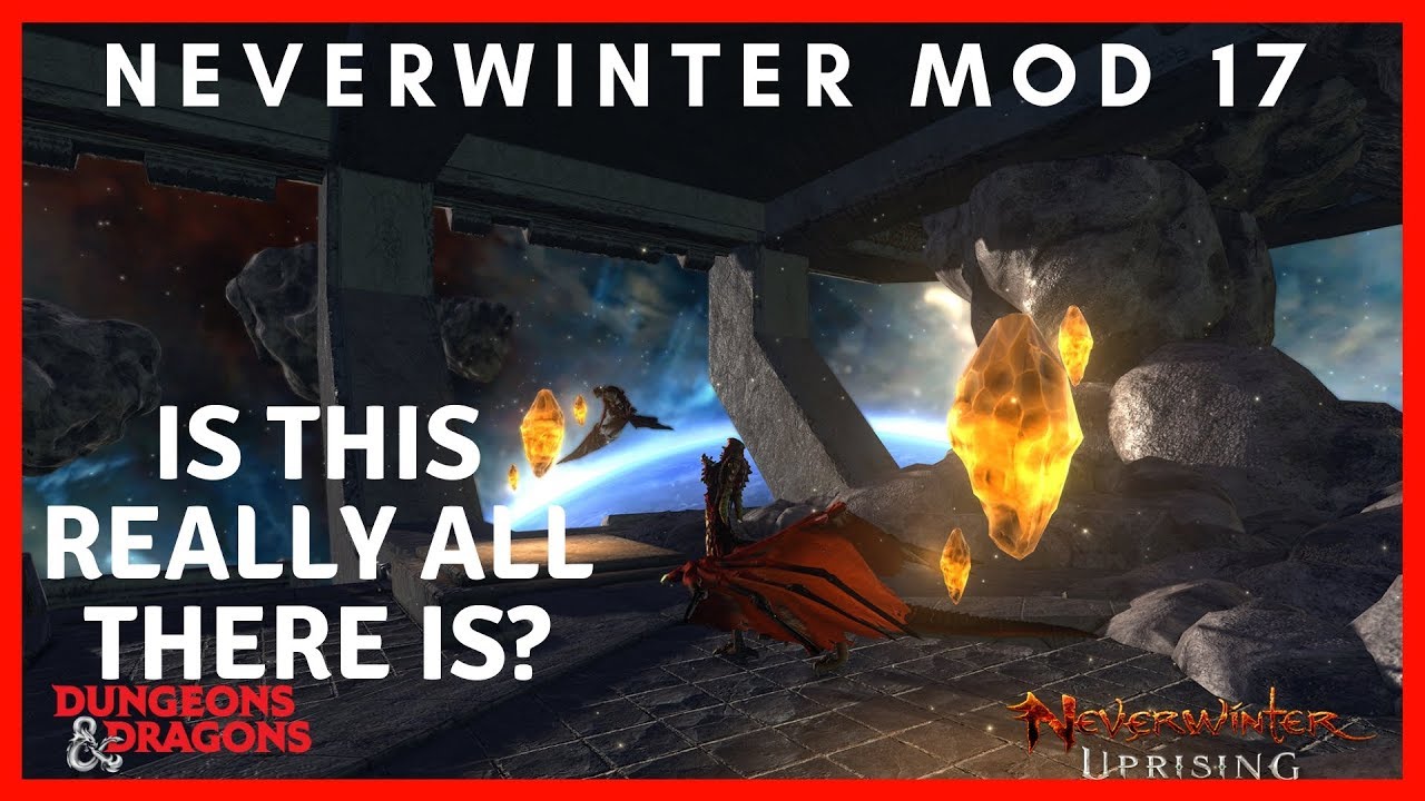 Neverwinter Mod 17 Review - Is This REALLY All There Is?