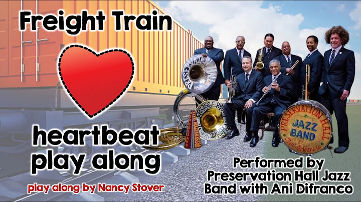 "Freight Train" - Heartbeat/Steady Beat Play Along