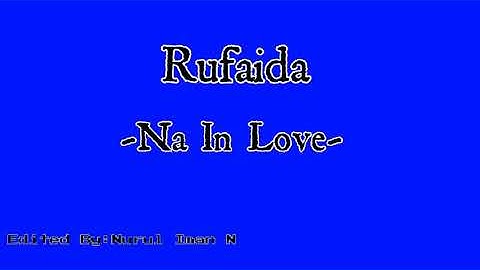 Rufaida-Na In Love