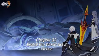 Honkai Impact 3rd Chapter 32 End of the World Act 2 CN Dub