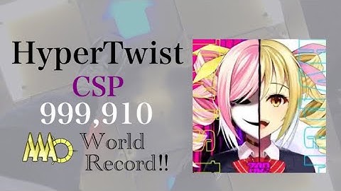 【DDR】HyperTwist CSP 999,910 PFC&WR‼︎