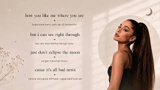 Ariana Grande - Hate That I Made You Love Me - Lirik Terjemahan