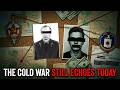 THE COLD WAR IS STILL GOING ON — BUT AGAINST WHOM?