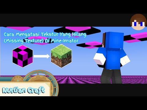 DISCUSSION | How to Overcome Missing Textures in Mine Imator | NurlianCraft Channel