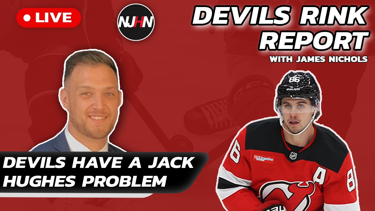 Devils Have A Jack Hughes Problem | Devils Rink Report