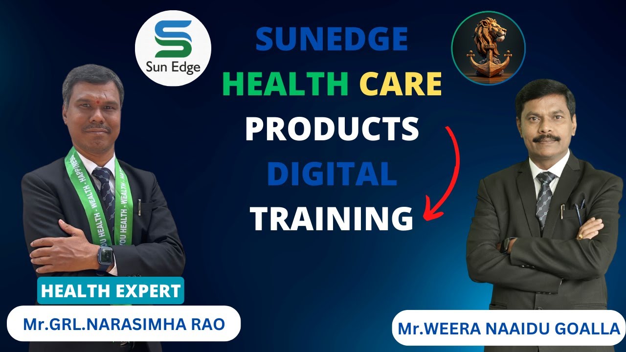 Sunedge SUNEDGE Health Care Products Training by Grl Narasimha Rao - YouTube
