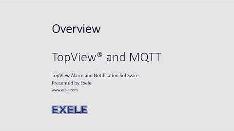 TopView and MQTT Overview