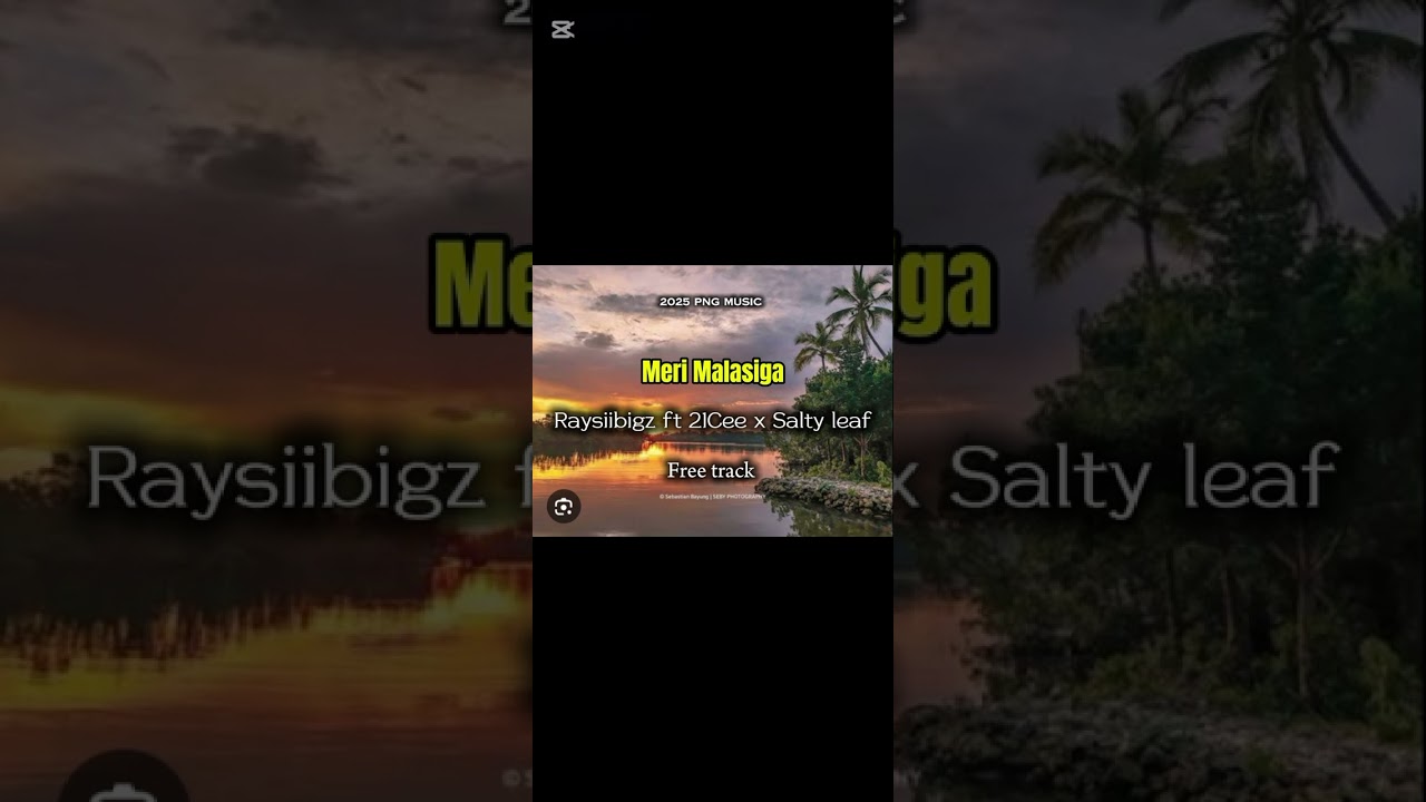 MERI MALASIGA _ Raysiibigz ft Coco Bae x 21Cee ( 2026 PNG MUSIC)