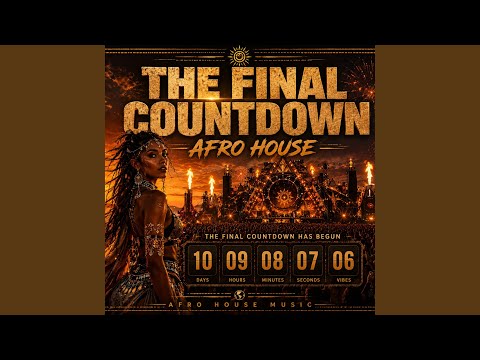 The Final Countdown (Afro House)