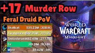 +17 Murder Row | Feral Druid PoV | Midnight M+ Season 2