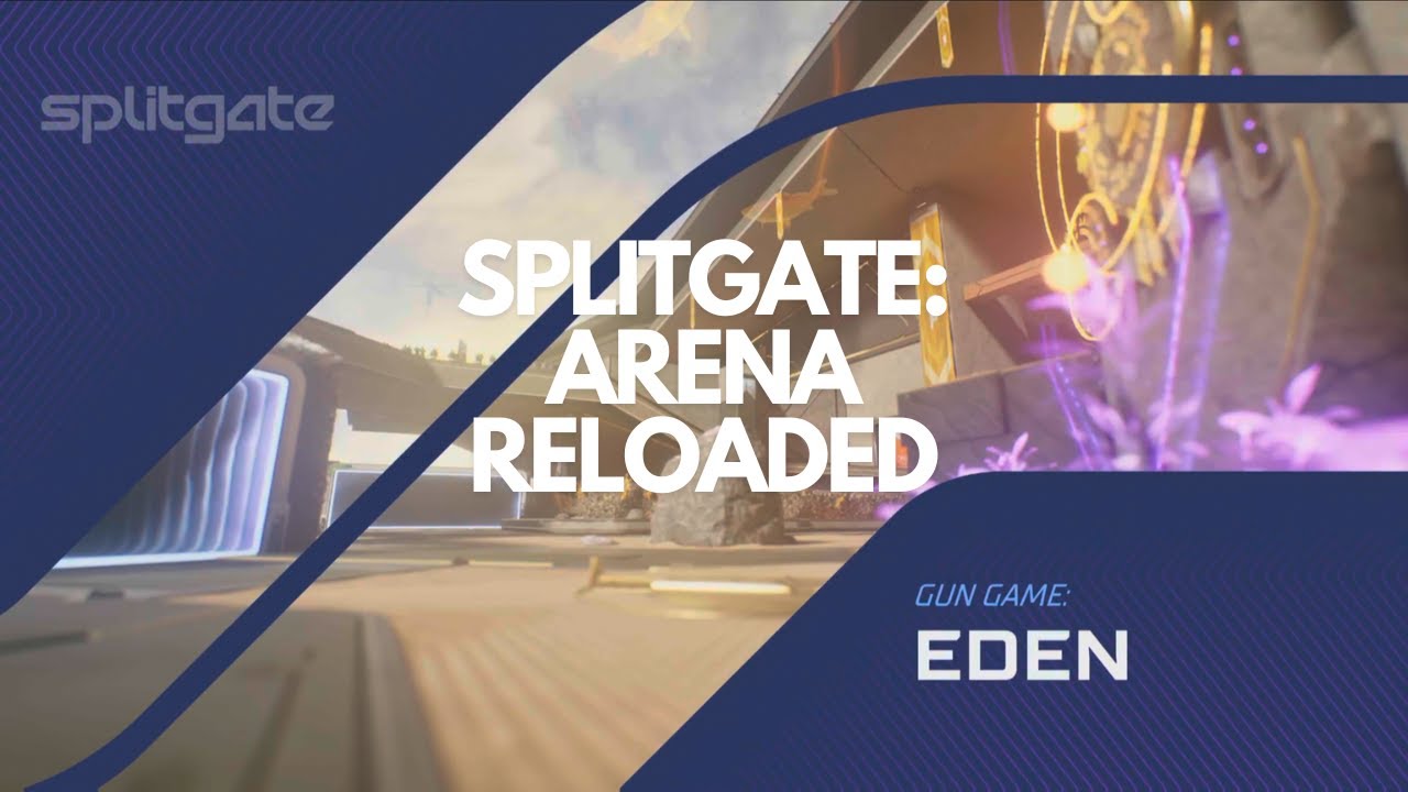 Splitgate: Arena Reloaded  | Gun Game | Eden
