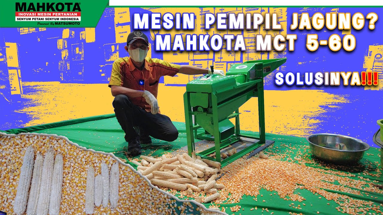 UKURAN JAGUNG BUKAN MASALAH KALAU PAKAI MESIN PEMIPIL INI || MESIN PEMIPIL JAGUNG MAHKOTA MCT 5-60