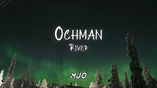 Ochman - River (MJO Remix) [PL ESC 2022] - YouTube