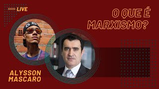 O QUE É MARXISMO? | PAPO DE VISÃO COM ALYSSON MASCARO