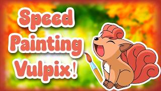 Speed Painting Vulpix!