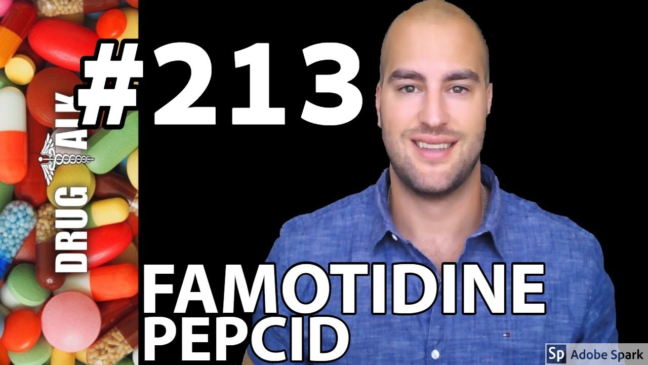 FAMOTIDINE (PEPCID) - PHARMACIST REVIEW - #213