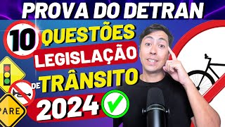 LEGISLAÇÃO DE TRÂNSITO - SIMULADO DE 10 QUESTÕES DO DETRAN 2024 - REVISÃO DE PROVA DO DETRAN 2024