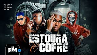 Estoura O Cofre - Mc Jvila, Traplaudo, Mc Gp, Mc Paiva Dj Gm E Oldilla