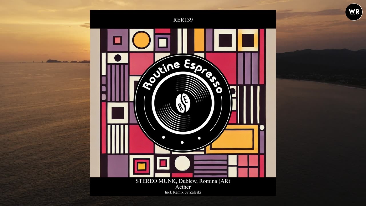 STEREO MUNK & Dublew feat Romina (AR) - Aether | Routine Espresso Recordings